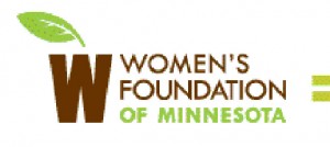 The Women’s Foundation of Minnesota launched grants to end sex trafficking of girls in Minnesota, including the A FUTURE: Minnesota Girls Are Not for Sale campaign.